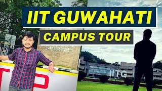 IIT Guwahati Campus Tour [upl. by Jopa301]