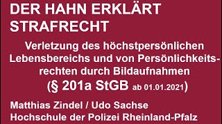 Der Hahn erklärt Strafrecht  § 201a StGB [upl. by Einnaf]