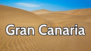 Isla GRAN CANARIA en 7 días 🟢 GUÍA DE VIAJE 4K 📌 Qué ver y hacer  Islas Canarias  España [upl. by Ahsinauj]