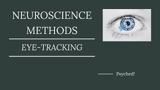 EyeTracking Explained  Neuroscience Methods 101 [upl. by Khalil]