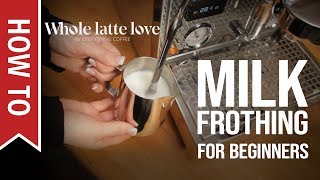 How To Milk Frothing for Beginners 5 Tips [upl. by Panthea]