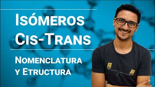 Isómeros Cis  Trans [upl. by Norud]