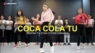 Coca Cola Tu Dance Cover  Deepak Tulsyan Choreography  Tony Kakkar  G M Dance [upl. by Dimah]