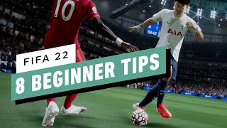 FIFA 22 8 Beginner Tips [upl. by Retsevel]