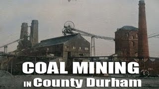 Durham Coal Mining 4 of 5  County Durham [upl. by Northway]