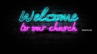 welcome to our church  Motion Videos for Church [upl. by Noyar]