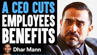 CEO Cuts Employee Benefits Wife Teaches Him A Lesson  Dhar Mann [upl. by Otrebilif]