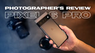 Google Pixel 6 Pro  A Photographers Review [upl. by Mathre944]