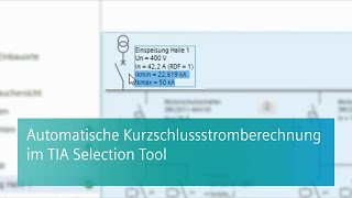 Automatische Kurzschlussstromberechnung im TIA Selection Tool [upl. by Delano]