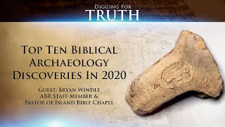 Top 10 Discoveries in 2020 in Biblical Archaeology Digging for Truth Episode 120 [upl. by Florin307]