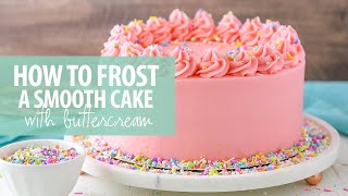 How to frost a smooth cake with buttercream frosting [upl. by Farman]