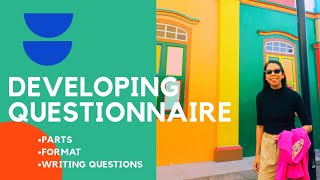 DEVELOPING A QUESTIONNAIRE [upl. by Lonyer]