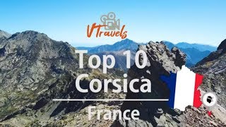 Corsica TOP 10 things to do  FRANCE [upl. by Ainahs]