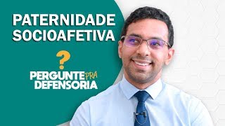 Paternidade socioafetiva O que é Como fazer o reconhecimento [upl. by Boaten430]