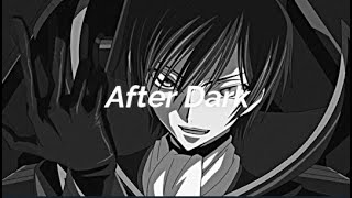 Lelouch Edit  After Dark [upl. by Warde]