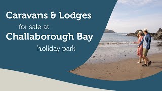 Caravans amp Lodges For Sale at Challaborough Bay Holiday Park Devon [upl. by Tterraj]