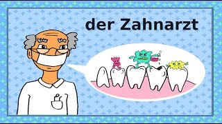 Deutsch lernen Zähne Zahnarzt Zahnpflege  learning German the dentist teeth dental care [upl. by Attalie711]