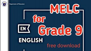 MELC FOR GRADE 9 ENGLISH  MOST ESSENTIAL LEARNING COMPETENCIES  CURRICULUM GUIDE [upl. by Jed395]