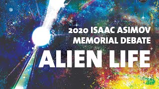 2020 Isaac Asimov Memorial Debate Alien Life [upl. by Porche]