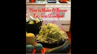 How to Spiralize amp Freeze Zucchini Noodles Zoodles [upl. by Valenta]