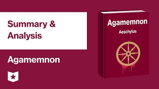 Agamemnon by Aeschylus  Summary amp Analysis [upl. by Emirac384]