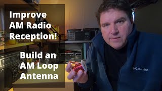 Improve AM Radio Reception with a DIY Loop Antenna [upl. by Oivatco301]