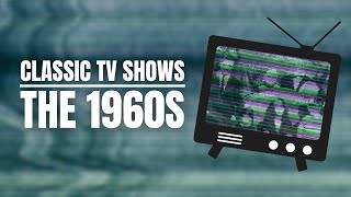 Classic TV Shows from the 60s [upl. by Nolyad]