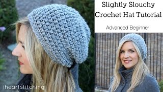 Slightly Slouchy Crochet Hat Tutorial [upl. by Alessandra]