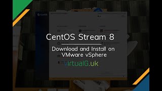 Installing CentOS Stream 8 on VMware vSphere amp ESXi [upl. by Ibbie]