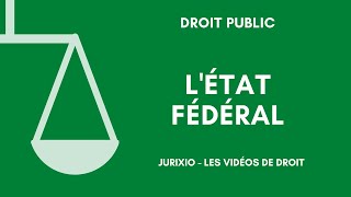 LEtat fédéral [upl. by Finegan]