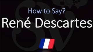 How to Pronounce René Descartes CORRECTLY French amp English Pronunciation [upl. by Ayram]