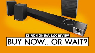 Klipsch Soundbar  SHOULD YOU WAIT Klipsch Cinema 1200 Review [upl. by Dduj]