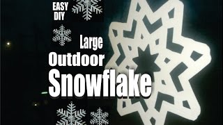 DIY Large Outdoor Snowflake Christmas Decorations [upl. by Ciel]