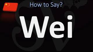 How to Pronounce Wei CORRECTLY [upl. by Adnaluoy]