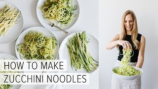 HOW TO MAKE ZUCCHINI NOODLES  5 different ways [upl. by Seline]