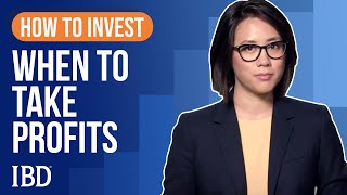 How To Sell Stocks When To Take Profits  Learn How To Invest IBD [upl. by Annahsirhc]