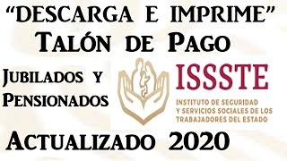 Descarga Talón de Pago Jubilados y Pensionados ISSSTE 2020  Fácil y Rápido [upl. by Htrow958]